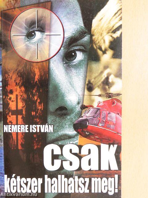 Csak kétszer halhatsz meg