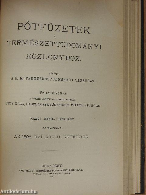 Természettudományi Közlöny 1896. január-december/Pótfüzetek a Természettudományi Közlönyhöz 1896. január-december