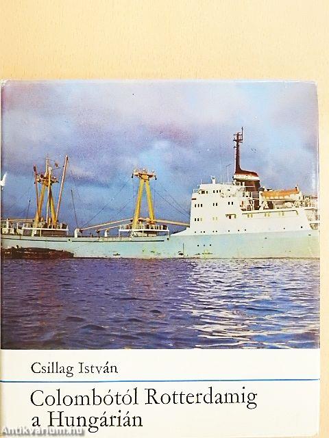 Colombótól Rotterdamig a Hungárián
