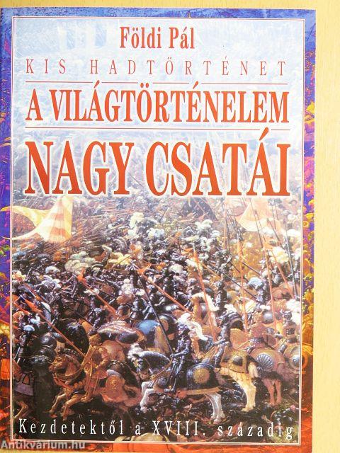A világtörténelem nagy csatái