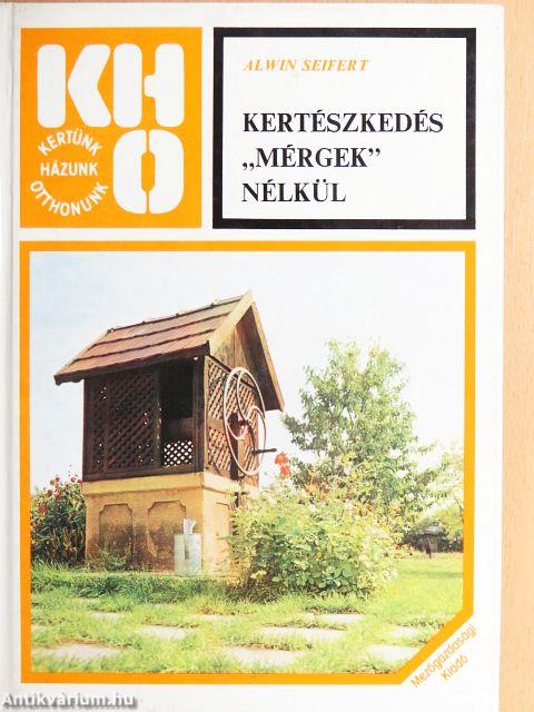 Kertészkedés "mérgek" nélkül