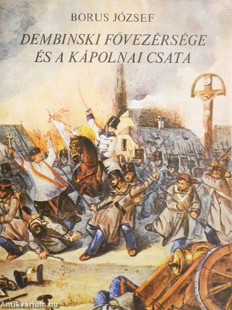 Dembinski fővezérsége és a kápolnai csata