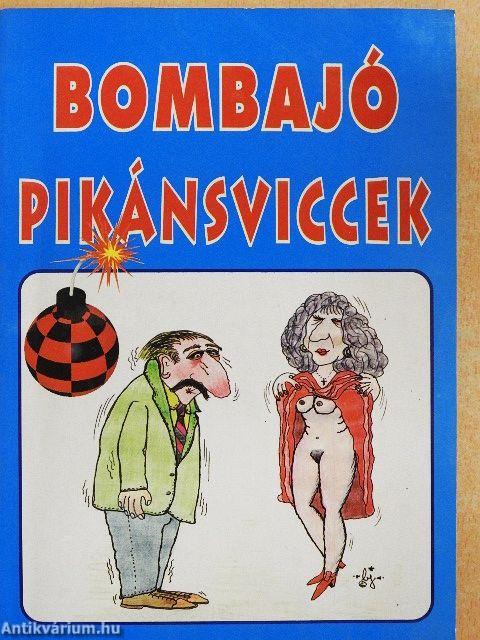 Bombajó pikánsviccek