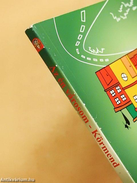 Az én városom, Körmend