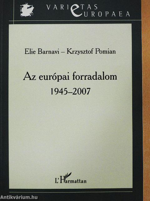 Az európai forradalom 1945-2007