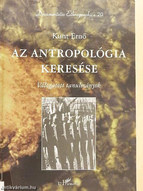 Az antropológia keresése