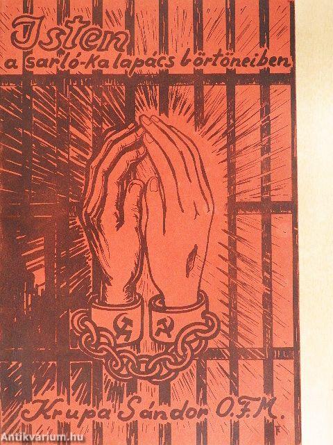 Isten a sarló-kalapács börtöneiben