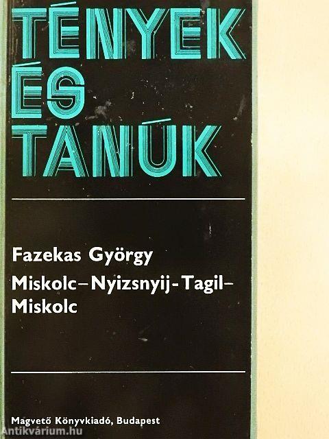 Miskolc-Nyizsnyij-Tagil-Miskolc