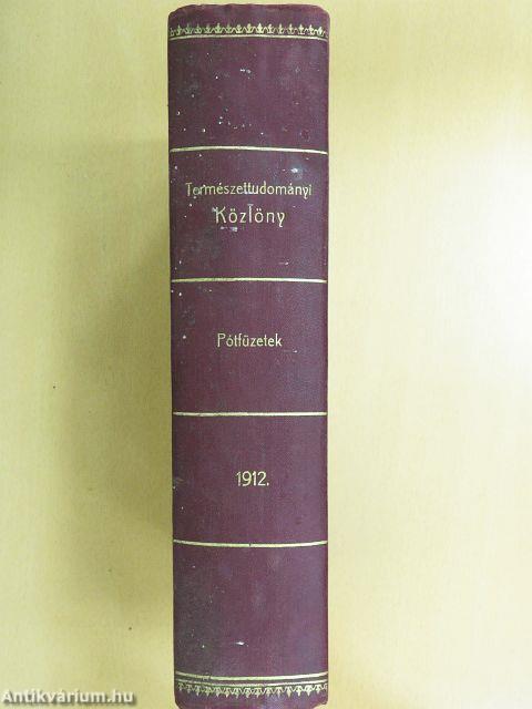 Természettudományi Közlöny 1912. január-december/Pótfüzetek a Természettudományi Közlönyhöz 1912. január-december