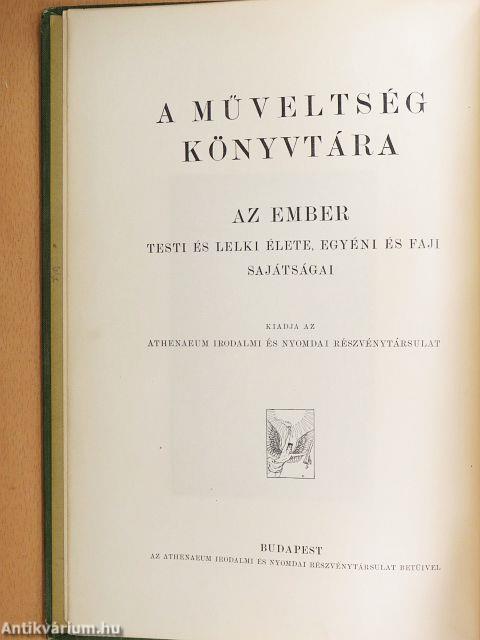 Az ember testi és lelki élete, egyéni és faji sajátságai