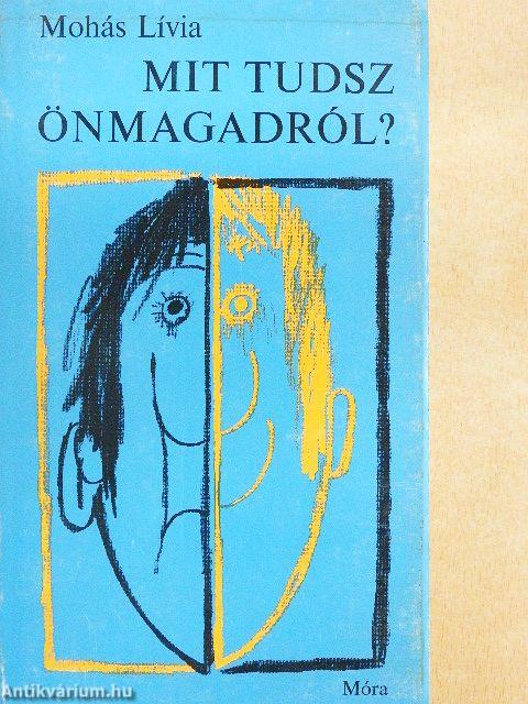 Mit tudsz önmagadról?