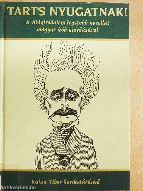 Tarts Nyugatnak!