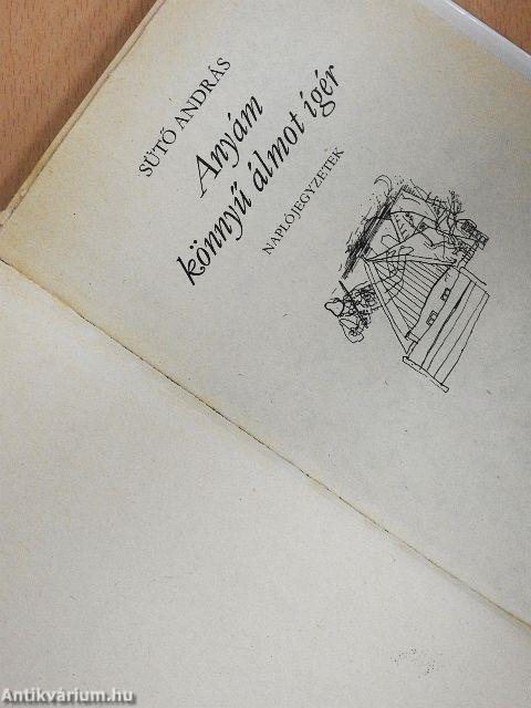 Anyám könnyű álmot ígér