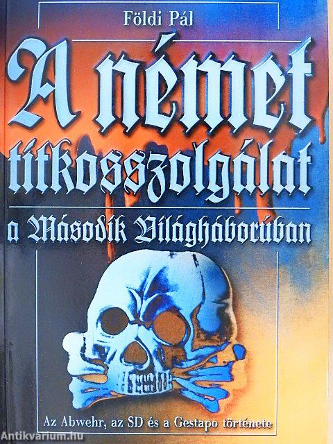 A német titkosszolgálat a Második Világháborúban