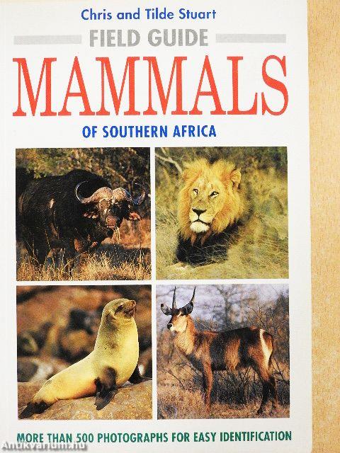 Field Guide to the Mammals of Southern Africa