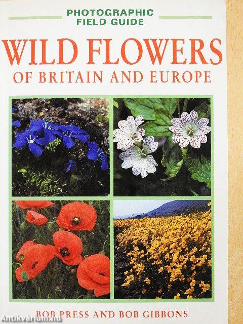 Wild Flowers of Britain and Europe
