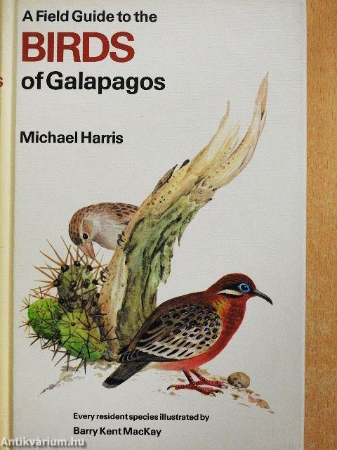 A Field Guide to the Birds of Galapagos