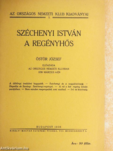 Széchenyi István a regényhős