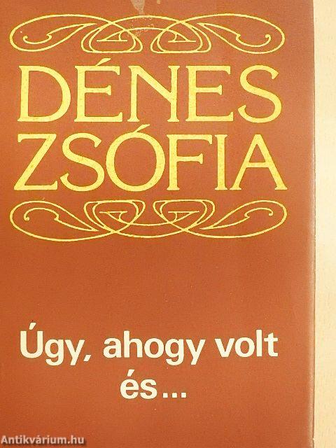 Úgy, ahogy volt és...