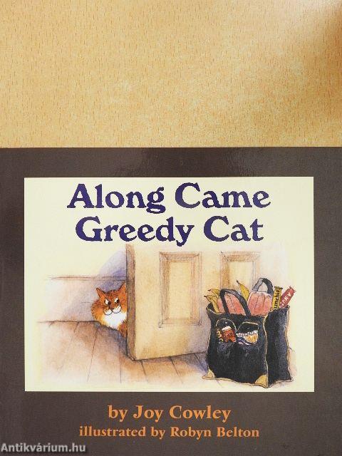 Along Came Greedy Cat