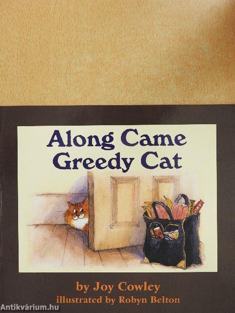 Along Came Greedy Cat