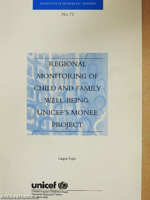 Regional Monitoring of Child and Family Well-Being: Unicef's Monee Project in CEE and this CIS in a Comparative Perspective