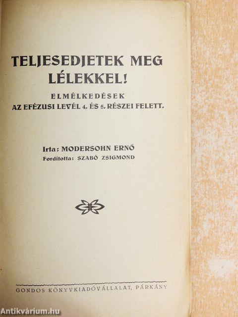 Teljesedjetek meg lélekkel!