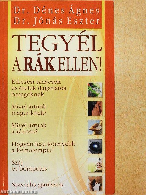 Tegyél a rák ellen!