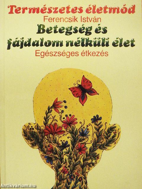 Betegség és fájdalom nélküli élet