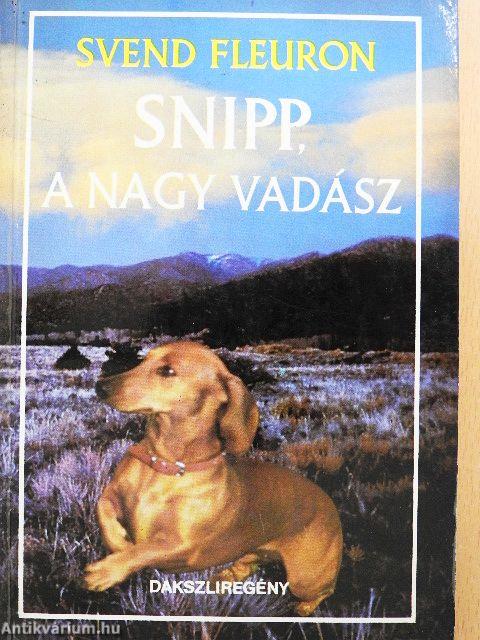 Snipp, a nagy vadász