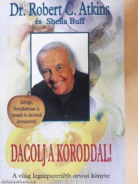 Dacolj a koroddal!