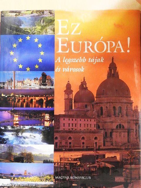 Ez Európa!