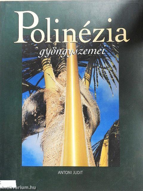 Polinézia gyöngyszemei