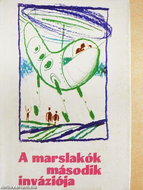 A marslakók második inváziója