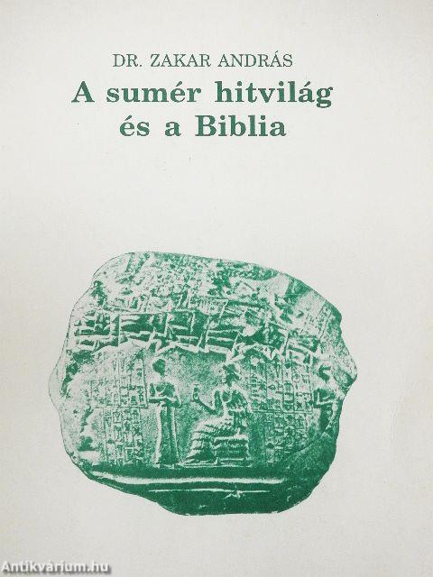 A Sumér Hitvilág és a Biblia