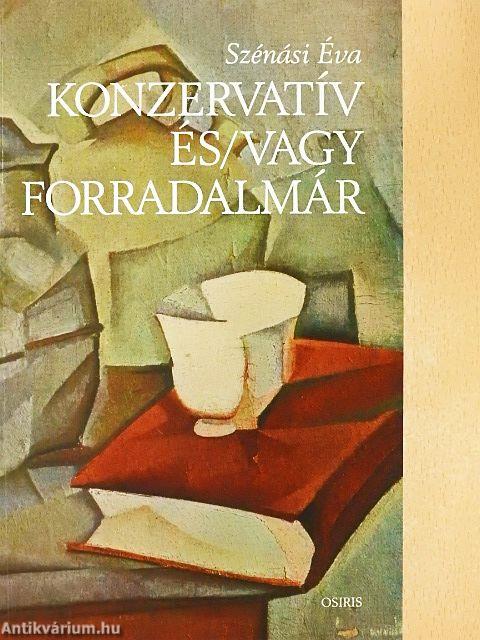 Konzervatív és/vagy forradalmár