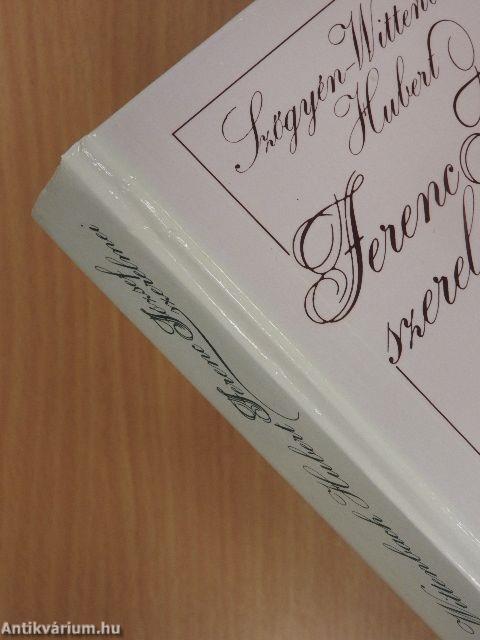 Ferenc József szerelmei I-II.