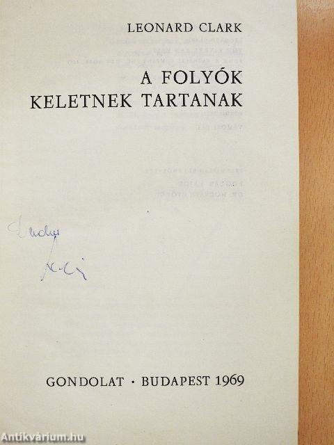 A folyók keletnek tartanak