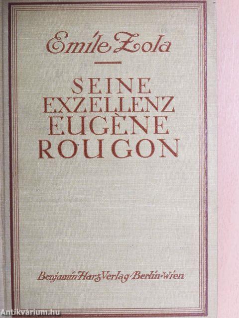 Seine exzellenz Eugéne Rougon