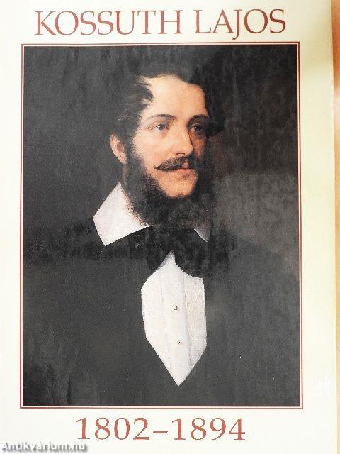 Kossuth Lajos 1802-1894