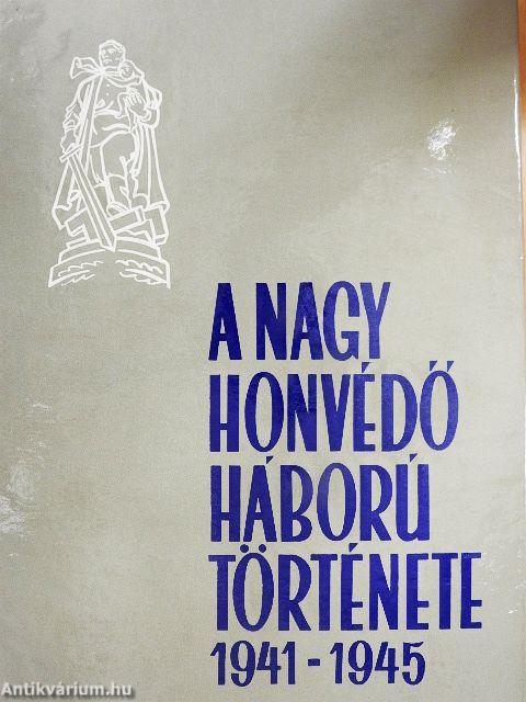 A Nagy Honvédő Háború története 1.
