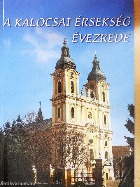 A kalocsai érsekség évezrede