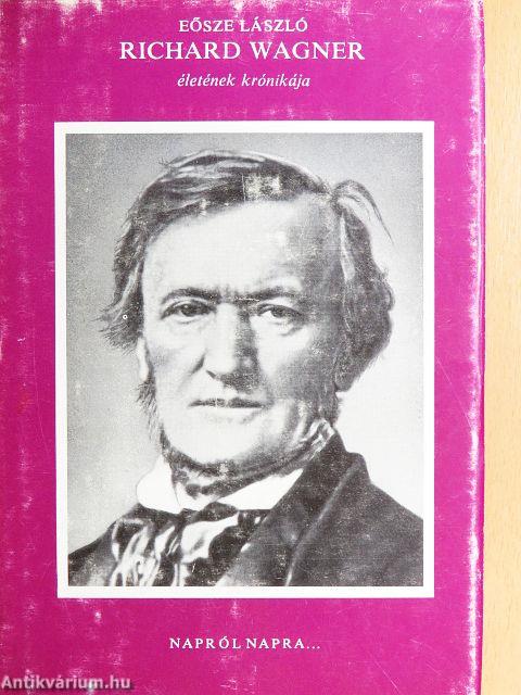 Richard Wagner életének krónikája