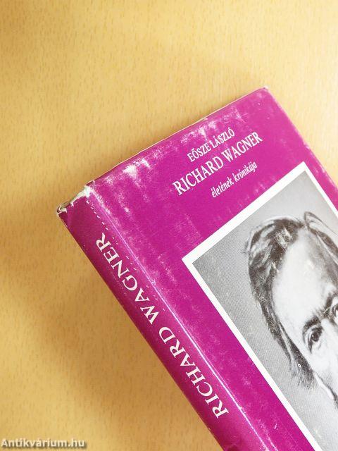 Richard Wagner életének krónikája