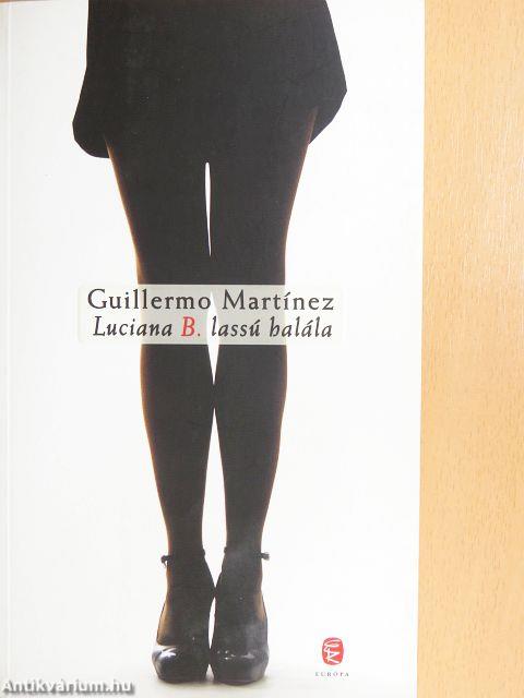 Luciana B. lassú halála