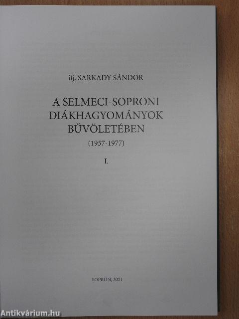 A selmeci-soproni diákhagyományok bűvöletében I.