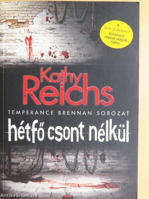 Hétfő csont nélkül