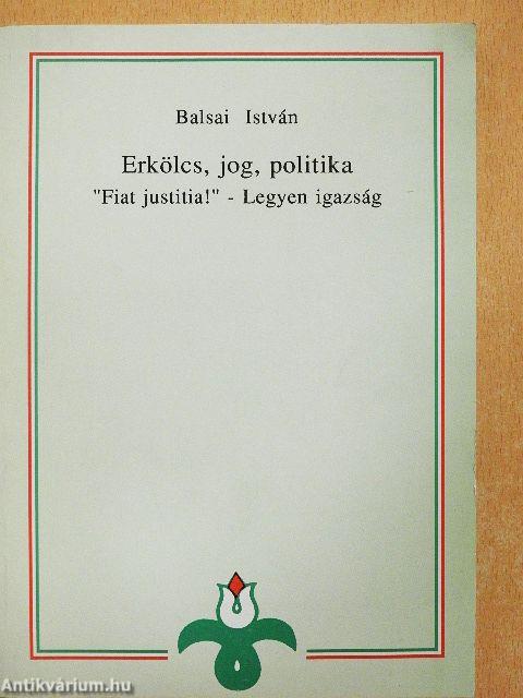 Erkölcs, jog, politika