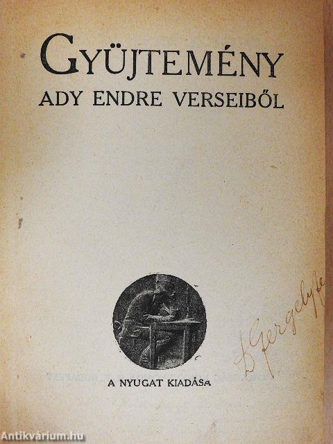 Gyüjtemény Ady Endre verseiből/Tragédia/Novellák/Az élet szava/Erzsébet királyné/Gyulai Pál estéje/Szinházi dolgok/Ifjuság