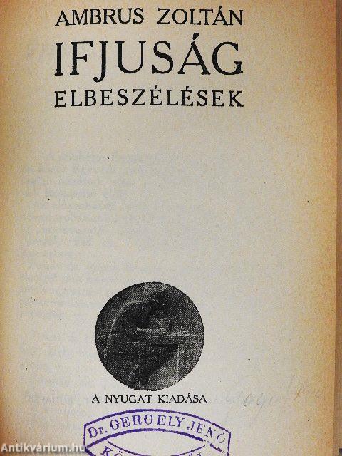 Gyüjtemény Ady Endre verseiből/Tragédia/Novellák/Az élet szava/Erzsébet királyné/Gyulai Pál estéje/Szinházi dolgok/Ifjuság